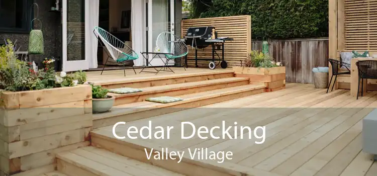 Cedar Decking Valley Village